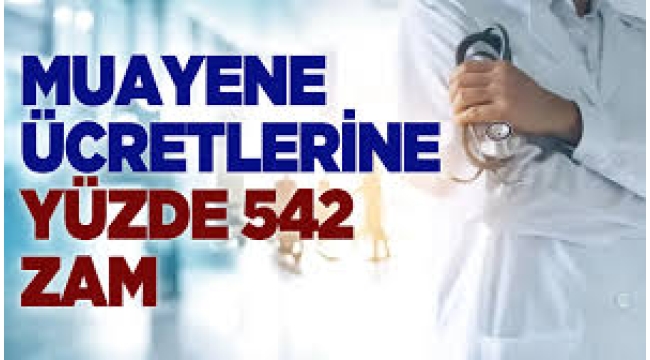 Vakalar arttı: Hastane muayene ücretlerine yüzde 542 zam geldi