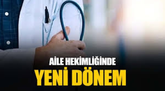 Aile hekimleri için yeni dönem başladı! 