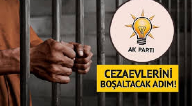 AKP'den cezaevlerini boşaltacak düzenleme