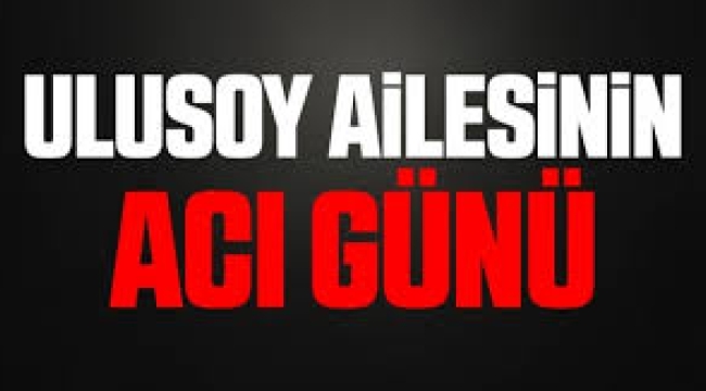İş insanı Yılmaz Ulusoy hayatını kaybetti