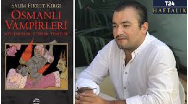 "Osmanlı'nın vampir avcıları mezarları kazdılar, cesetler çürümemişti!"