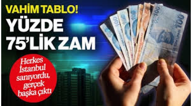 Yüzde 75 zam geldi! Vahim tablo ortaya çıktı