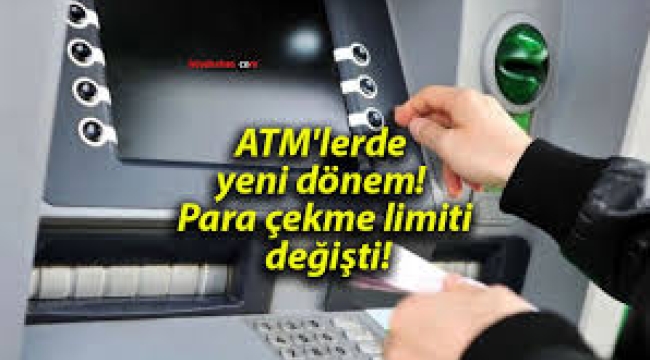 ATM'lerde günlük nakit çekme limiti değişti