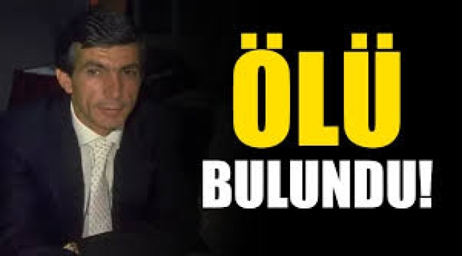Hasan Heybetli koğuşunda ölü bulundu