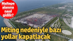 İmamoğlu'na destek mitingi nedeniyle bazı yollar kapatılacak