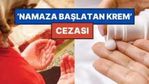 Namaza başlatan kreme 880 bin lira ceza kesildi