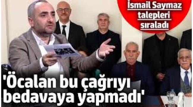 'Öcalan bu çağrıyı bedavaya yapmadı' İsmail Saymaz madde madde sıraladı