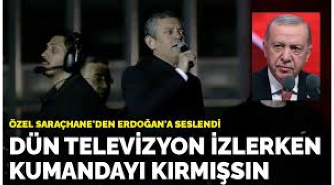 Özel Erdoğan'a seslendi: Dün televizyon izlerken kumandayı kırmışsın