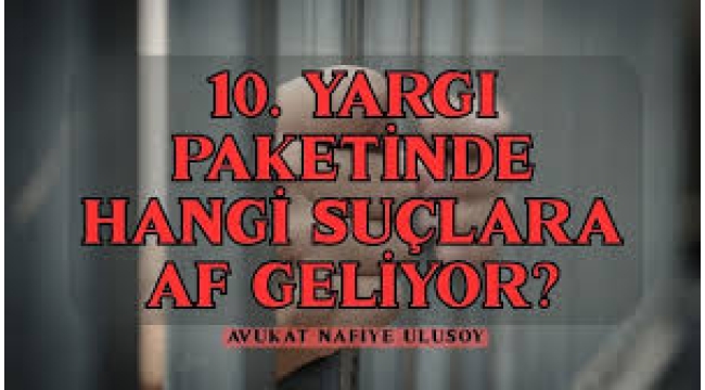 10. Yargı Paketi'ne dair çarpıcı kulisler!