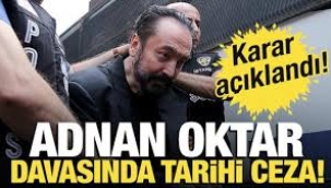 Adnan Oktar suç örgütü davasında karar açıklandı. 