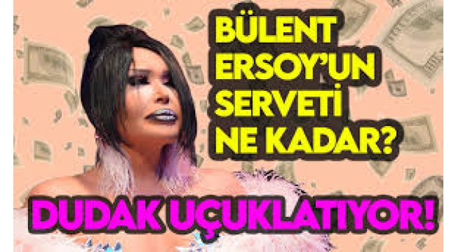 Bülent Ersoy'un mal varlığı dudak uçuklattı