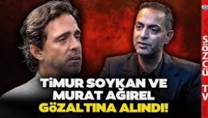 Gazeteciler Timur Soykan ve Murat Ağırel gözaltına alındı