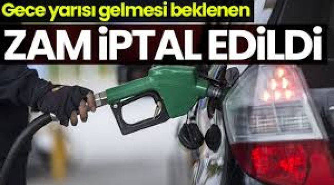 Gece yarısı pompaya yansıması bekleniyordu: Benzin zammı iptal edildi