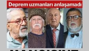 Hangisine inanalım? Deprem uzmanları anlaşamadı