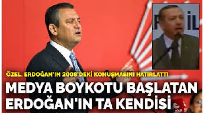 Medya boykotu başlatan Erdoğan'ın ta kendisi
