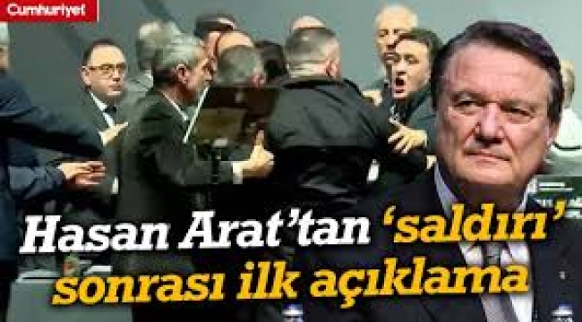 Saldırıya uğrayan Hasan Arat'tan ilk açıklama: Divan başkanına sert sözler
