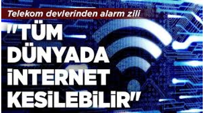 Telekom devlerinden 'Siber fırtına' alarmı: Tüm dünyanın interneti kesilebilir!