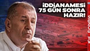 Ümit Özdağ'ın 75 gün sonra iddianamesi hazırlandı