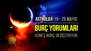  19-25 Mayıs haftalık burç yorumları
