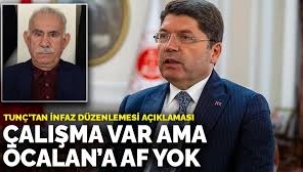 Bakan Tunç'tan İnfaz Düzenlemesi Açıklaması: Çalışma Var Ama Öcalan'a Af Yok