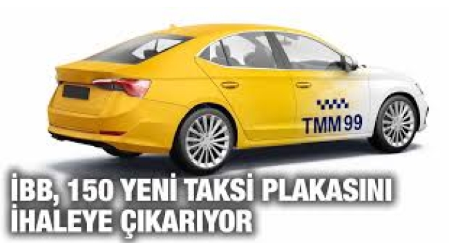 İBB, 150 yeni taksi plakasını ihaleye çıkarıyor