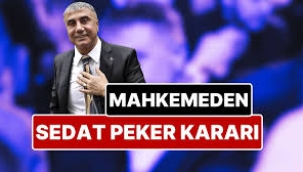 Mahkemeden Sedat Peker kararı!