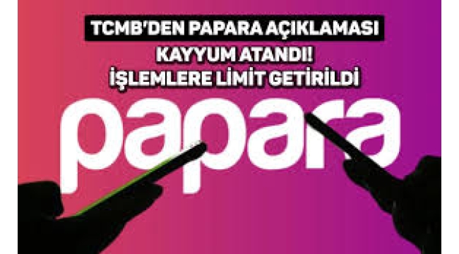  Papara'daki hesaplar ne olacak