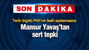 Terör örgütü PKK'nın fesih açıklamasına Mansur Yavaş'tan sert tepki