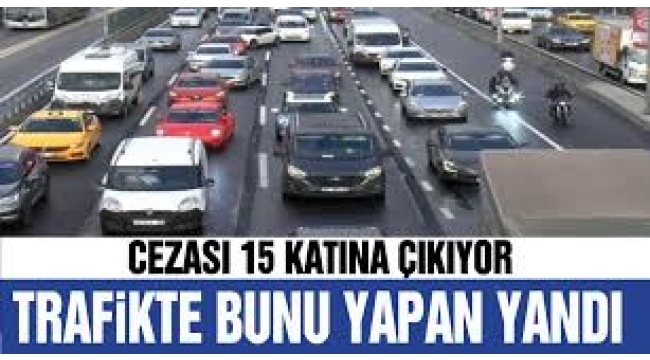 Trafik kuralları değişti: Yapan yandı... Hapis cezası .