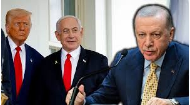 Trump, Netanyahu ve Türkiye