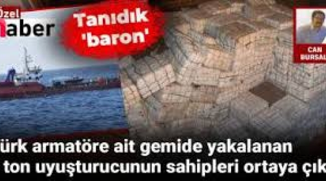 Türk armatörün gemisinde 3 milyar dolarlık uyuşturucu: