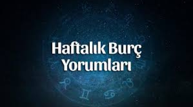 30 Haziran – 6 Temmuz haftalık burç yorumları