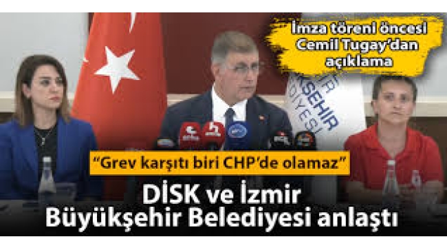 DİSK ile belediye anlaştı... Karar sonrası Cemil Tugay'dan ilk açıklama...