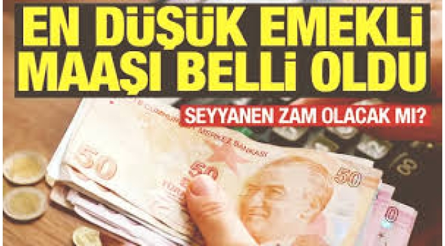 En düşük emekli maaşı ne kadar olacak?