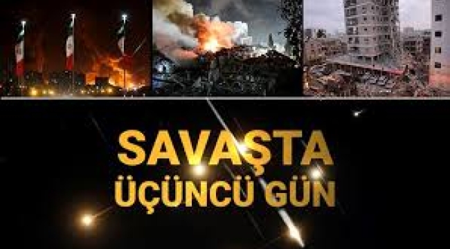 İsrail-İran savaşında üçüncü gün