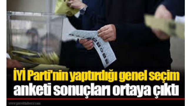 İYİ Parti'nin masasındaki anket ortaya çıktı! 'Bu pazar seçim olsa...'
