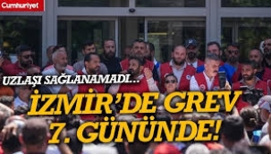 İzmir grevi 7. gününde: