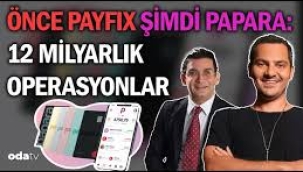 Önce Payfix şimdi Papara: 12 milyarlık iki operasyon 