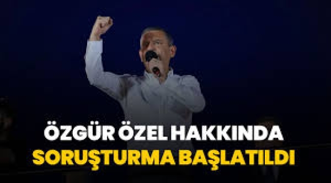 Özgür Özele soruşturma başlatıldı