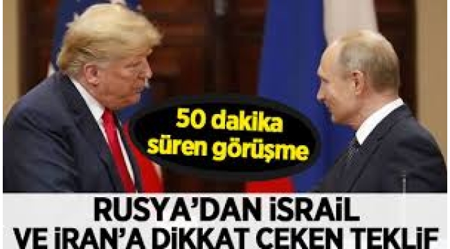 Rusya'dan tarihi İsrail teklifi