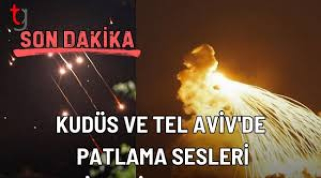 Savaş 5'inci gününde: Tebriz ve Tel Aviv'de patlama sesleri