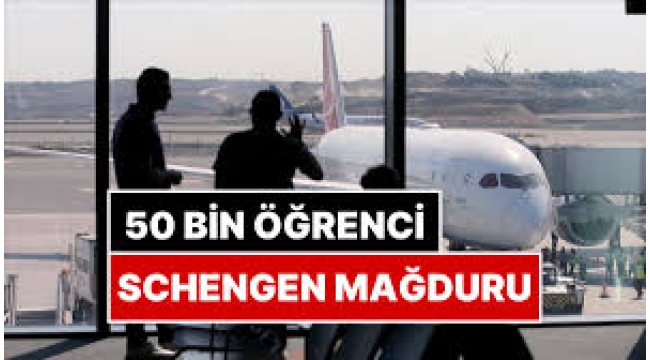 Schengen Vizesi 50 Bin Öğrenciyi Vurdu: