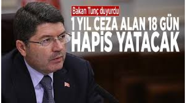 Yılmaz Tunç duyurdu: 1 yıl ceza alan 18 gün hapis yatacak