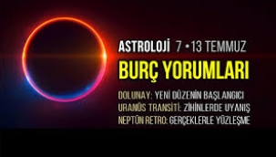 7 – 13 Temmuz 2025 haftalık burç yorumları