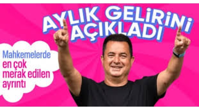 Acun Ilıcalı mahkemede aylık gelirini açıkladı