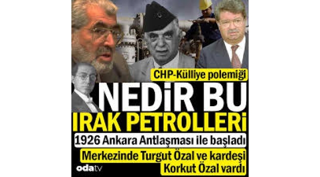 CHP-Külliye polemiği: Nedir bu Irak petrolleri