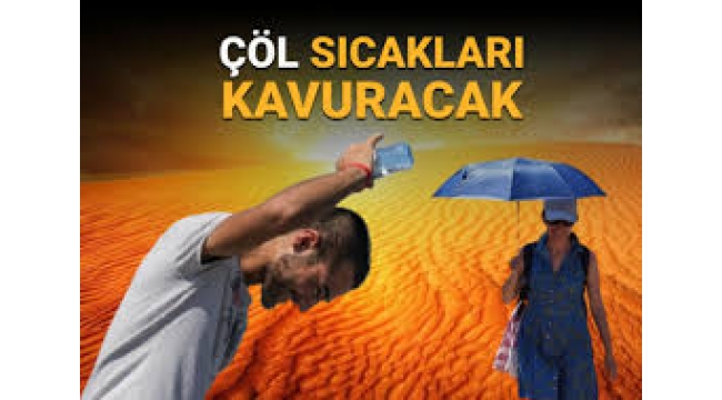 Çöl sıcakları kavuracak: Marmara'da 40 derece alarmı!