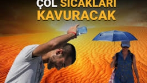 Çöl sıcakları kavuracak: Marmara'da 40 derece alarmı!