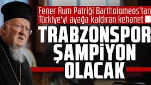 Fener Rum Patriği Bartholomeos'tan Türkiye'yi ayağa kaldıran kehanet