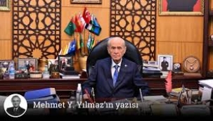 Mehmet Y. Yılmaz Bahçeli ne yapmak istiyor?